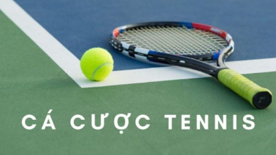 Tennis, chơi cá cược Tennis online an toàn tại nhà cái