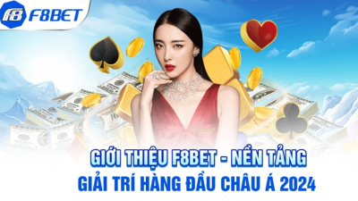 Nhà cái F8bet - Nơi hội tụ kho game chất lượng cùng ưu đãi giá trị